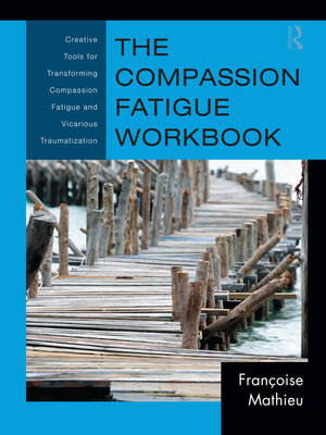 cover image of The Compassion Fatigue Workbook
